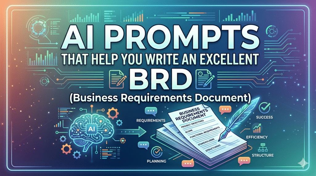 ai-prompts-to-write-excellent-brd